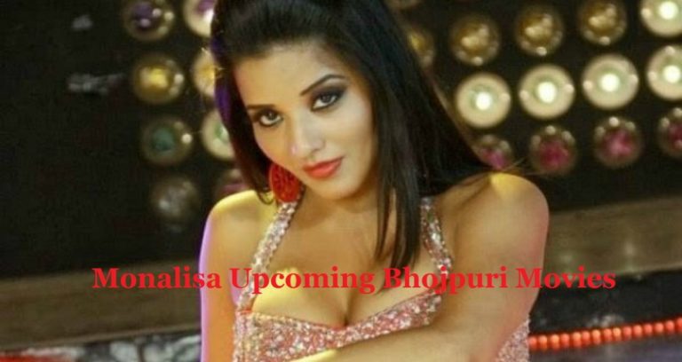 Monalisa Upcoming Bhojpuri Movies