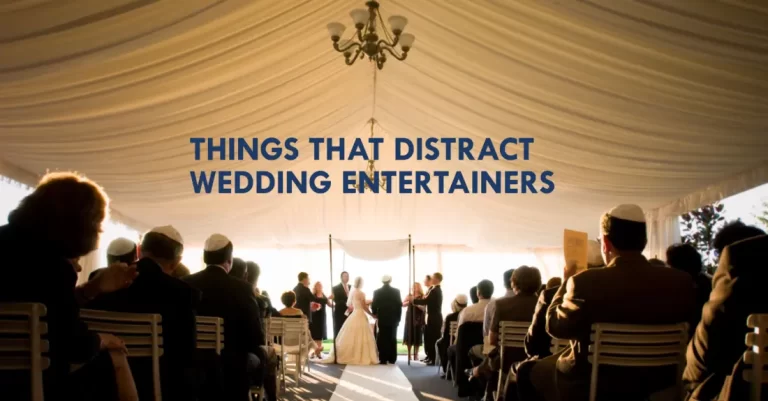 Top 10 Things That Distract Wedding Entertainers